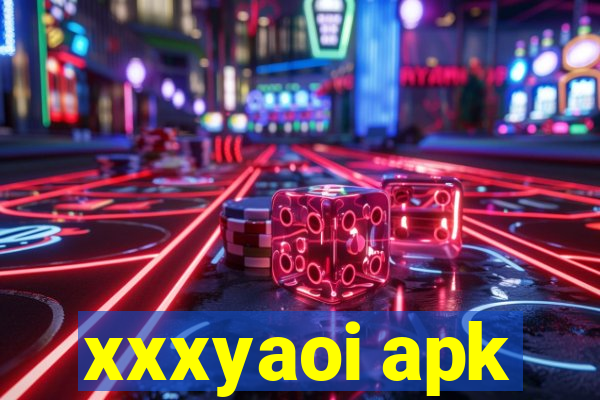 xxxyaoi apk